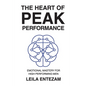 The Heart of Peak Performance: Emotional Mastery for High Performing Men - Paperback