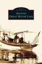 Around Great Moose Lake - Hardcover