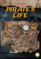 Pirate's Life - Library Binding