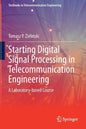 Starting Digital Signal Processing in Telecommunication Engineering: A Laboratory-Based Course - Paperback