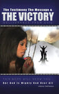The Testimony, the Message, and the Victory: Deliverance from Evil - Hardcover