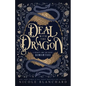 Deal with the Dragon: A Beauty and the Beast retelling / Dragon Shifter Romantasy - Paperback
