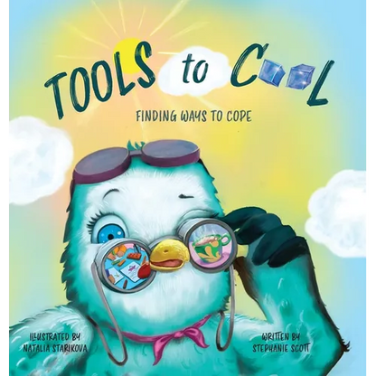 Tools to Cool: Finding Ways to Cope - Hardcover