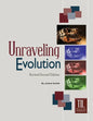 Unraveling Evolution: (Revised Second Edition) - Paperback