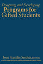 Designing and Developing Programs for Gifted Students - Hardcover
