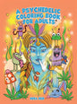 A Psychedelic Coloring Book For Adults - Relaxing And Stress Relieving Art For Stoners - Hardcover