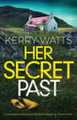 Her Secret Past: A completely gripping and heart-stopping crime thriller - Paperback