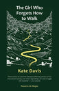 The Girl Who Forgets How to Walk - Paperback