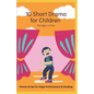 10 Short Drama for Children: For Reading and Performance - Paperback