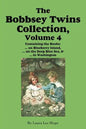 The Bobbsey Twins Collection, Volume 4: on Blueberry Island; on the Deep Blue Sea; in Washington - Paperback