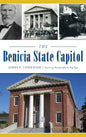 The Benicia State Capitol - Hardcover