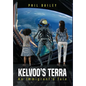 Kelvoo's Terra: An Immigrant's Tale - Hardcover