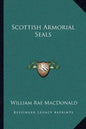 Scottish Armorial Seals - Paperback