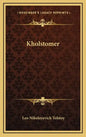 Kholstomer - Hardcover