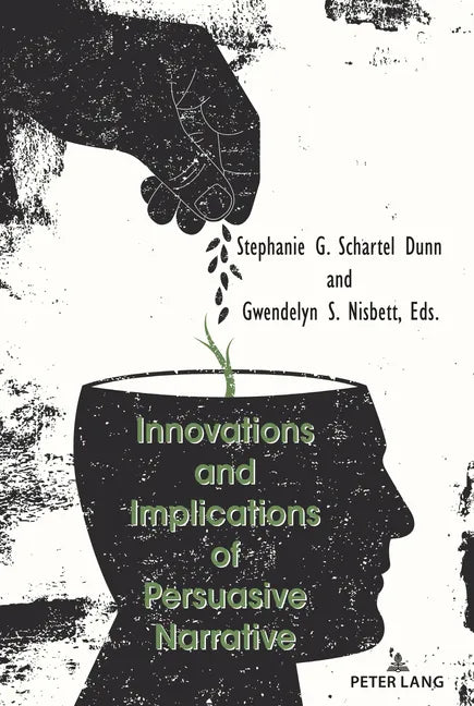 Innovations and Implications of Persuasive Narrative - Hardcover