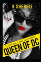 Queen of D.C: It's Not Just A Boys Game Anymore - Paperback