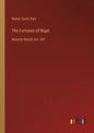 The Fortunes of Nigel: Waverly Novels Vol. XIV - Paperback