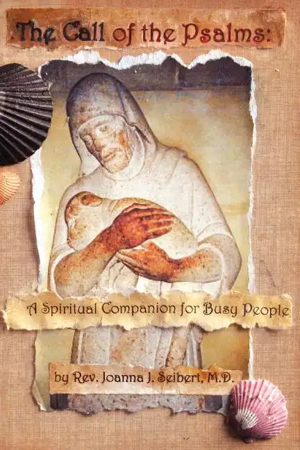 The Call of the Psalms: A Spiritual Companion for Busy People - Paperback