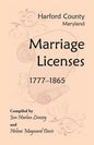 Harford County, Maryland Marriage Licenses, 1777-1865 - Paperback