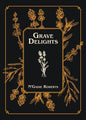 Grave Delights - Paperback