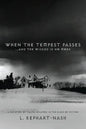 When the Tempest Passes: ...and the Wicked is No More - Paperback