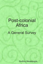 Post-colonial Africa: A General Survey - Paperback