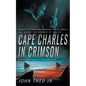 Cape Charles in Crimson: A Brandon Hall Mystery - Paperback