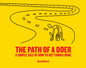 The Path of a Doer: A Simple Tale of How to Get Things Done - Paperback