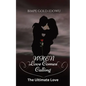 When Love Comes Calling: The Ultimate Love (Opposite Attraction Contemporary Romance) - Paperback