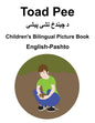 English-Pashto Toad Pee/د چیندخ تشې پیشې Children's Bilingual Picture Bo - Paperback