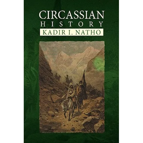 Circassian History - Hardcover