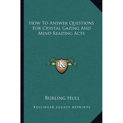 How To Answer Questions For Crystal Gazing And Mind Reading Acts - Paperback