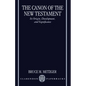 The Canon of the New Testament Its Origin, Development, and Significance - Paperback