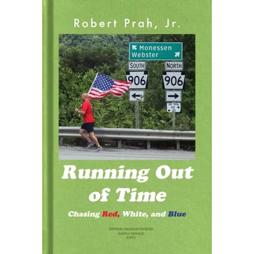 Running Out of Time (B&W Interior): Chasing Red, White, and Blue - Paperback