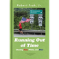 Running Out of Time (B&W Interior): Chasing Red, White, and Blue - Paperback