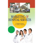 Marketing of Hospital Services - Hardcover