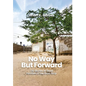 No Way but Forward: Life Stories of Three Families in the Gaza Strip - Hardcover