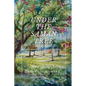 Under the Samán Tree: Poems on Home, Longing, and Belonging - Paperback