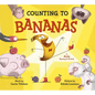 Counting to Bananas: A Mostly Rhyming Fruit Book - Hardcover