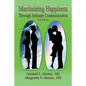 Maximizing Happiness Through Intimate Communication 3rd Edition - Paperback