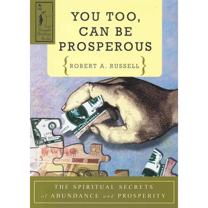 You Too Can Be Prosperous: The Spiritual Secrets of Abundance and Prosperity - Paperback