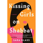 Kissing Girls on Shabbat: A Memoir - Paperback