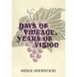 Days of Vintage, Years of Vision - Hardcover