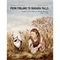 From Finland to Niagara Falls: Explorer Pehr Kalm in North America 1748-1751 - Paperback