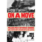 On a Move: Philadelphia's Notorious Bombing and a Native Son's Lifelong Battle for Justice - Paperback