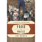 Food on the Rails: The Golden Era of Railroad Dining - Hardcover