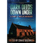 Dark Deeds Down Under: A Crime & Thriller Anthology - Paperback