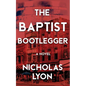 The Baptist Bootlegger - Paperback