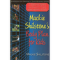 MacKie Shilstone's Body Plan for Kids: Strategies for Creating a Team-Winning Effort - Hardcover