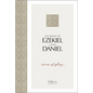 The Books of Ezekiel and Daniel: Visions of Glory - Paperback